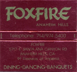 Foxfire - Anaheim Hills