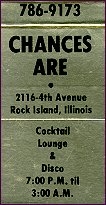 Chances Are - Rock Island, IL