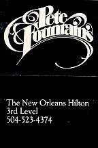Pete Fountain's - New Orleans, LA