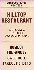 Hilltop Restaurant - L'Anse, MI