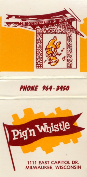 Pig'n Whistle - Milwaukee, WI